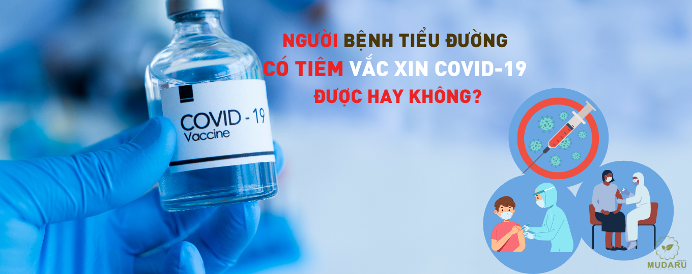 Người bệnh tiêu đường có tiêm vắc xin covid 19 được hay không? NGƯỜI BỆNH TIỂU ĐƯỜNG TUÝP 2 CÓ ĐƯỢC TIÊM VẮC XIN COVID 19 ĐƯỢC HAY KHÔNG 1